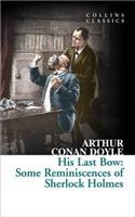His Last Bow: Some Reminiscences of Sherlock Holmes(Collins Classics)