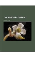 The Mystery Queen