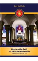Light on the path to spiritual perfection - Additional Articles VIII