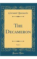The Decameron, Vol. 1 (Classic Reprint)