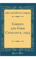 Garden and Farm Catalogue, 1923 (Classic Reprint)