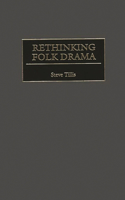 Rethinking Folk Drama