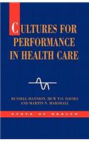 Cultures for Performance in Health Care