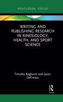 Writing and Publishing Research in Kinesiology, Health, and Sport Science