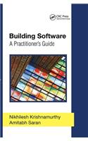 Building Software: A Practitioner's Guide