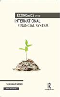 Economics of the International Financial System