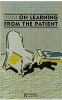 On Learning from the Patient