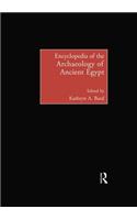 Encyclopedia of the Archaeology of Ancient Egypt