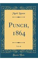 Punch, 1864, Vol. 46 (Classic Reprint)