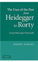 Uses of the Past from Heidegger to Rorty