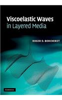 Viscoelastic Waves in Layered Media