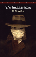 The Invisible Man: A Grotesque Romance(Bantam Classics)