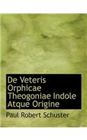 de Veteris Orphicae Theogoniae Indole Atque Origine