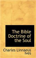 The Bible Doctrine of the Soul
