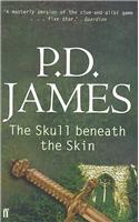 The Skull Beneath the Skin: (Cordelia Gray Mystery)