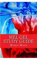 MEL GEL Study Guide