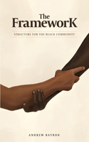 Framework: Structure for the Black Community