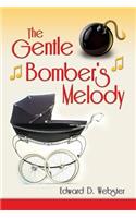 Gentle Bomber's Melody