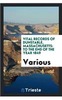 Vital Records of Dunstable, Massachusetts: To the End of the Year 1849