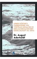 Ueber GÃ¶the's Farbenlehre