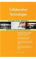Collaboration Technologies A Complete Guide - 2019 Edition