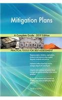 Mitigation Plans A Complete Guide - 2019 Edition