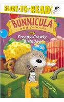 Creepy-Crawly Birthday: Ready-To-Read Level 3