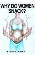 Why Do Women Snack?
