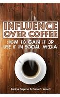 Influence Over Coffee