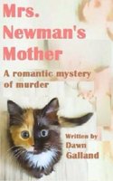 Mrs. Newmans Mother: All it takes is three friends, a love triangle, and a murder mystery, to turn an ordinary weekend into something magical...and too scary to sleep alone.