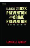 Handbook of Loss Prevention and Crime Prevention