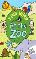 I Can Write: At The Zoo