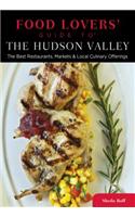Food Lovers' Guide to (R) The Hudson Valley
