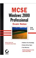 MCSE Windows 2000 Professional Exam Notes (Mcse Exam Notes)