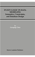 Fuzzy Logic in Data Modeling