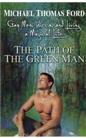The Path Of The Green Man: Gay Men, Wicca and Living a Magical Life(English)