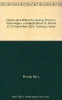 Electro-Optical Remote Sensing, Photonic Technologies, and Applications IV: 20 and 22-23 September 2010, Toulouse, France