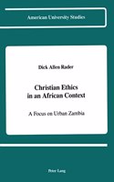 Christian Ethics in an African Context