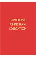 Exploring Christian Education