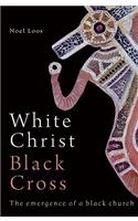 White Christ Black Cross