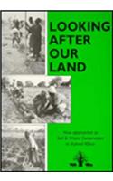 Looking after Our Land
