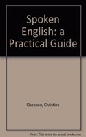 Spoken English: A Practical Guide