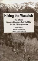 Hiking the Wasatch: The Official Wasatch Mountain Club Trail Map for Tri-County Area