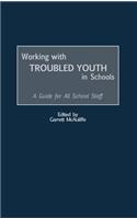 Working with Troubled Youth in Schools