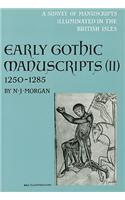 Early Gothic Manuscripts 1250-1285