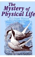 Mystery of Physical Life