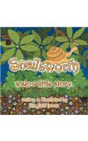 Snailsworth, a Slow Little Story