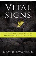 Vital Signs: Discovering the Keys to Abundant Christian Living