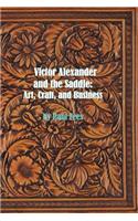 Victor Alexander and the Saddle