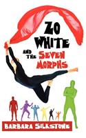 Zo White and the Seven Morphs